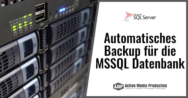Wie man ein automatisches Backup für die MSSQL JTL-Datenbank einfach einrichtet